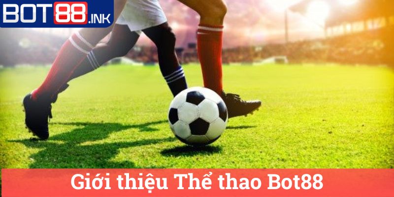 Thể thao Bot88 1 Thể thao Bot88
